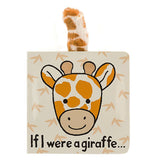 This small baby book has a giraffe's golden and orange face on a tan background. Below the giraffe head is the book's title, "If I Were A Giraffe" in black lettering. A small golden spotted tail sticks out of the top of the book.