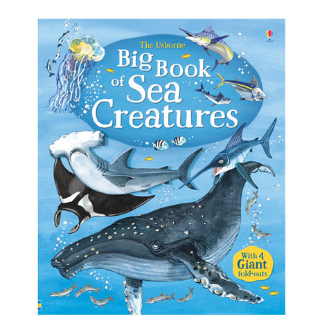 This blue book shows different ocean creatures, such as a manta ray, swordfish, hammerhead shark, humpback whale, jellyfish, tuna, marlin, and some other fish. In the middle of a light blue circle is a title, "Usbourne's Big Book of Sea Creatures" in yellow and white lettering.