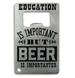"Education" Bottle Opener