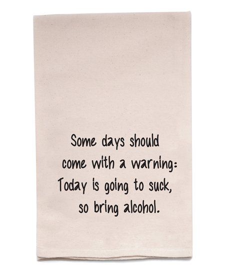 Some Days Should Come With A Warning Tea Towel