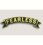 "Fearless" Banner Enamel Pin