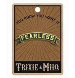 "Fearless" Banner Enamel Pin