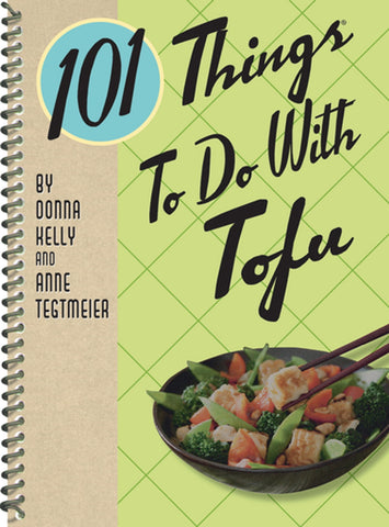 "101 Things To Do With Tofu" Cookbook