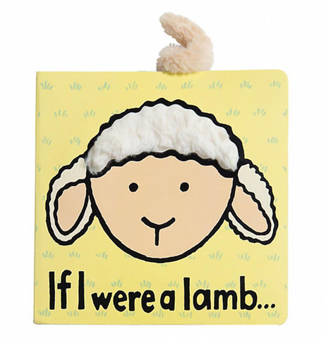 This yellow book cover has a tan lamb face with white fur on its head. The words, "If I Were a Lamb Book" are shown written in black lettering under the lamb's head. The lamb's tan polyester tail is sticking out the top of the back page.