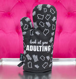 "Look at You Adulting" Oven Mitt