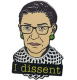 RBG I Dissent Enamel Pin