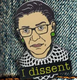 RBG I Dissent Enamel Pin