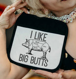 "I Like Big Butts" Pot Holder