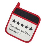 "Excellent, Would Eat Here Again" Pot Holder