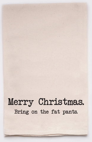 HOLIDAY "Fat Pants" Tea Towel