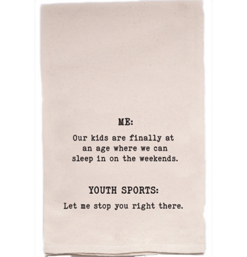 "Our Kids Are at an Age" Tea Towel
