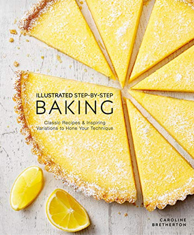 Illustrated Step-By-Step Baking