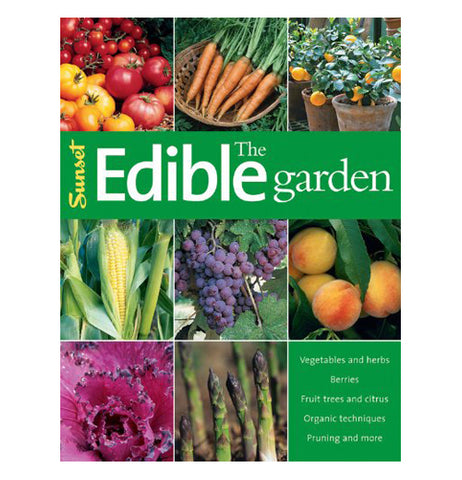The Edible Garden book has front pictures of tomatoes, carrots, corn, grapes, peaches, flowers, etc. The title is shown in white lettering.