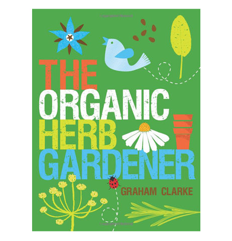 The Organic Herb Gardener book has green background with flowers, animals, and insects.