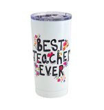 Tumbler "Best Teacher Ever"