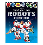 This is a robot assembly sticker book with some pieces disassembled and a robot fully assembled with a blue background. The words, "Usborne Build Your Own Robots Sticker Book" are shown in white lettering.