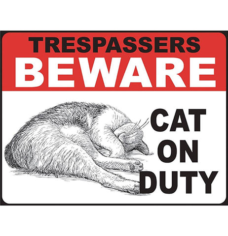 Cat on Duty Tin Sign
