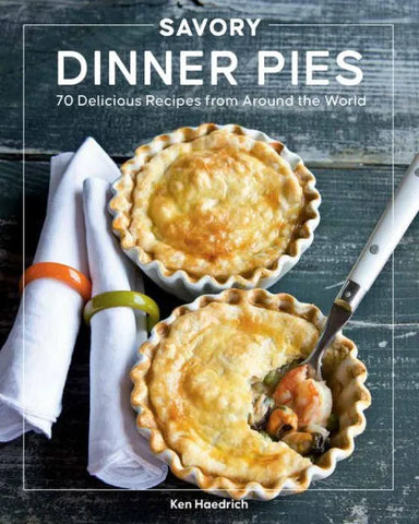 Savory Dinner Pies Cookbook