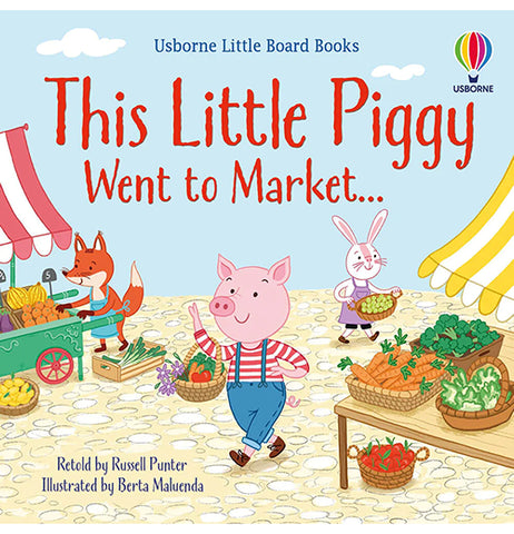 This Little Piggy Went to Market Board Book